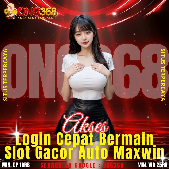 ONG368 / Akses Login Cepat Bermain Slot Gacor Auto Maxwin - Shop Israel