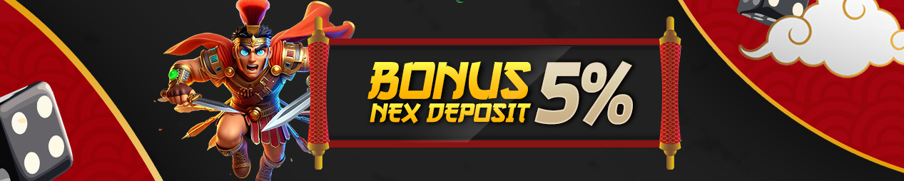 BONUS NEXT DEPOSIT 5%